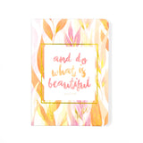 Do What Is Beautiful Luxe A6 Notebook