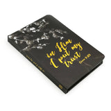 In Him I Put My Trust Luxe A6 Notebook