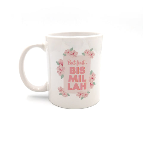 But First Bismillah Mug