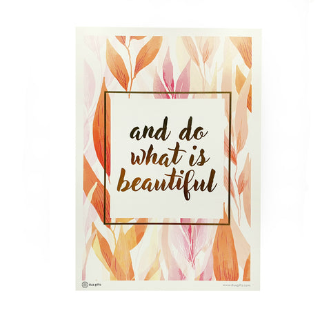Do What Is Beautiful A3 Print Art