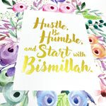 Hustle, Be Humble A4 Print Art